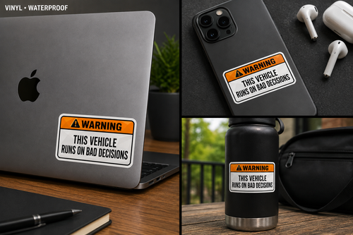 Bad Decisions Sticker