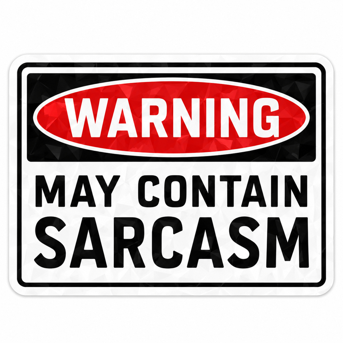 Sarcasm Sticker