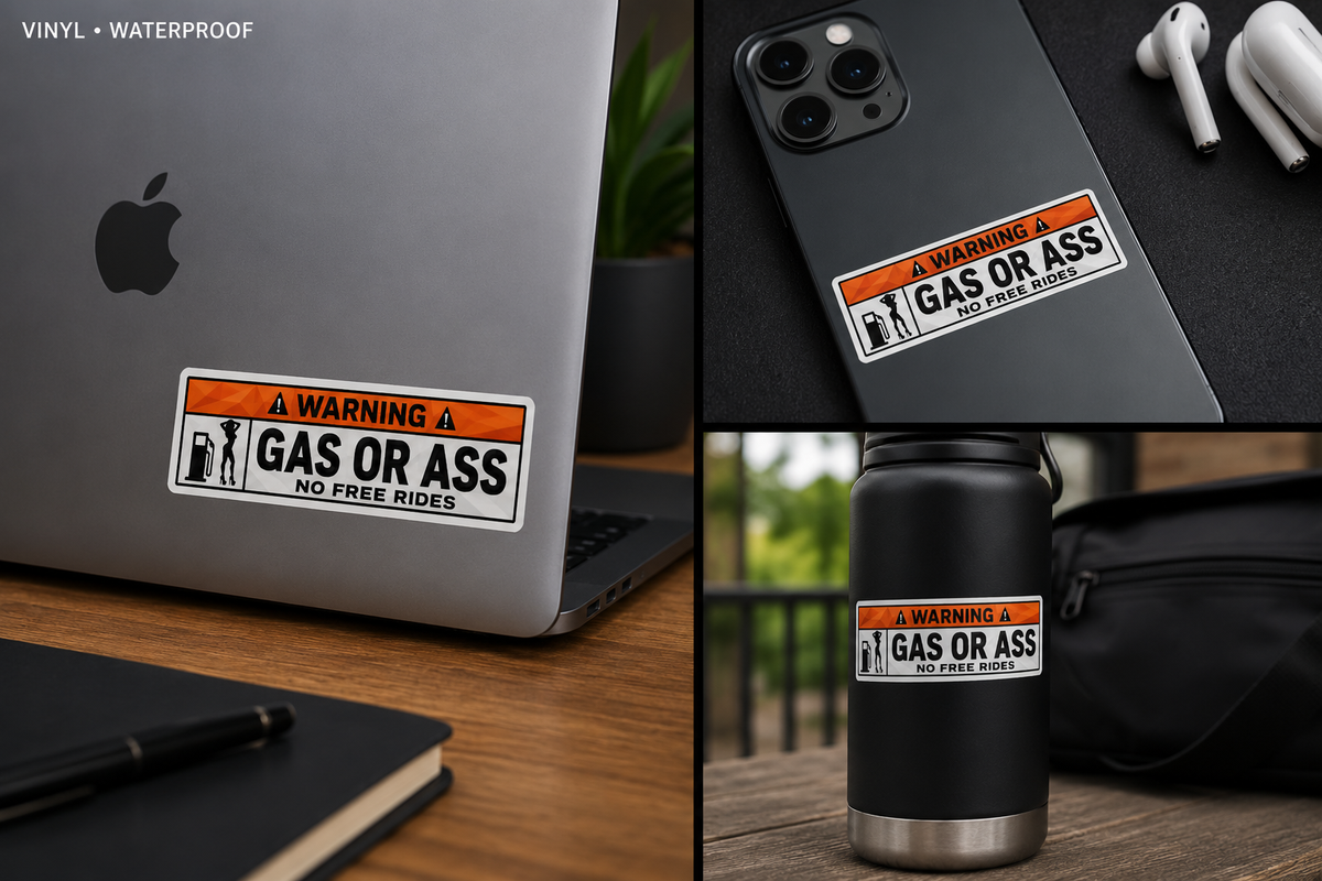 Gas or Ass Sticker